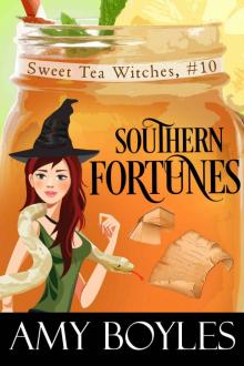 Southern Fortunes: Sweet Tea Witch Mysteries Book Ten