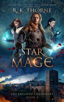 Star Mage (The Enslaved Chronicles Book 3)