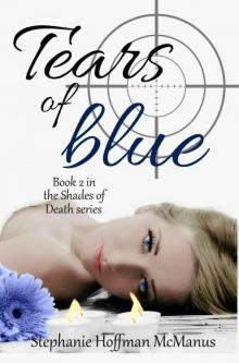 Tears of Blue (Shades of Death Book 2)