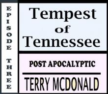 Tempest of Tennessee (Episode 3): Tempest of Tennessee