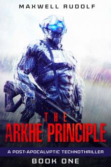 The Arkhe Principle (Book Book 1)