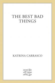 The Best Bad Things