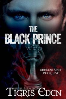 The Black Prince (Shadow Unit Book 5)