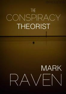 The Conspiracy Theorist