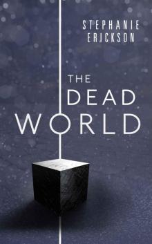 The Dead World (The Dead Room Trilogy Book 2)