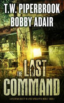 The Last Survivors (Book 4): The Last Command