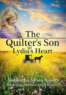 The Quilter's Son: Book Two: Lydia's Heart (Amish Romance)