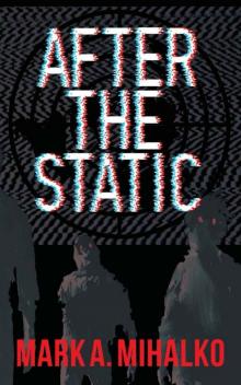 The Ridge (Book 1): After the Static