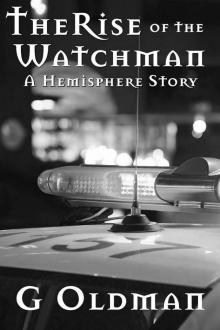 The Rise of the Watchman: A Hemisphere Story