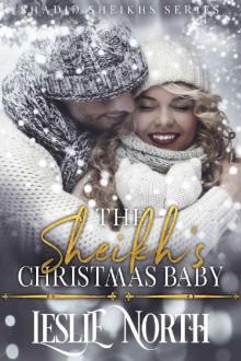 The Sheikh's Christmas Baby (Shadid Sheikhs Series Book 3)