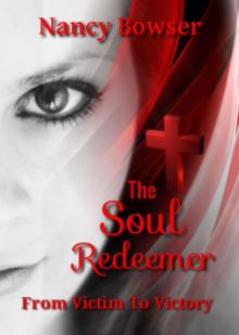 The Soul Redeemer: From Victim to Victory