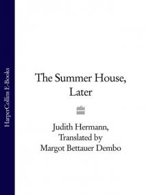 The Summer House, Later