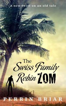 The Swiss Family RobinZOM (Book 3)