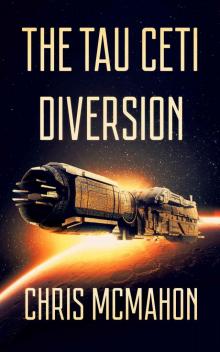 The Tau Ceti Diversion