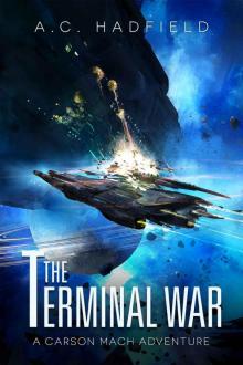 The Terminal War: A Carson Mach Space Opera