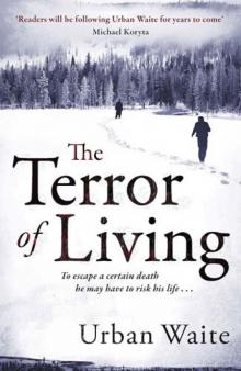 The Terror of Living