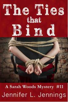 The Ties That Bind (Sarah Woods Mystery Book 11)