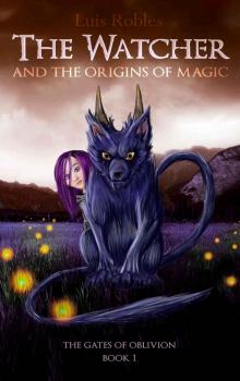 The Watcher_And the Origins of Magic