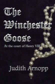 The Winchester Goose: At the Court of Henry VIII