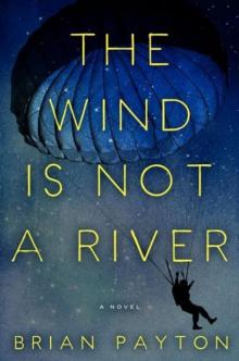 The Wind Is Not a River