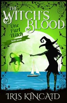 The Witch's Blood_A Cozy Witch Mystery