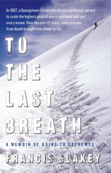 To the Last Breath