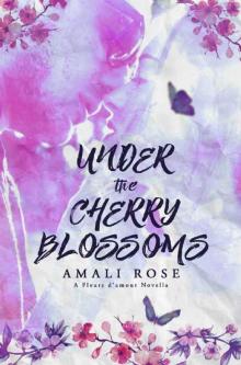 Under The Cherry Blossoms (Fleurs d'Amour Novella Book 1)