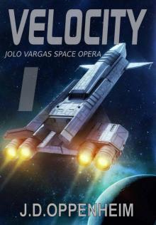 Velocity (Jolo Vargas Space Opera Series Book 1)