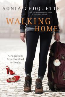 Walking Home: A Pilgrimage from Humbled to Healed