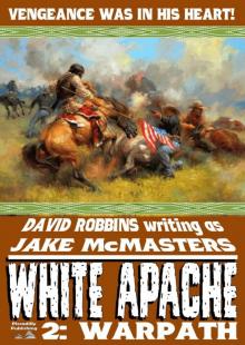 Warpath (White Apache Book 2)