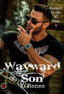 Wayward Son (Wayward Saints MC Book 4)