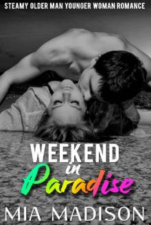 Weekend in Paradise: Steamy Older Man Younger Woman Romance