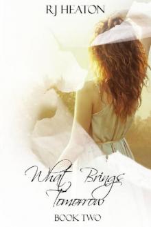 What Brings Tomorrow_Book Two