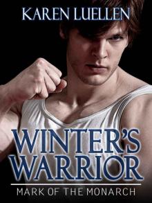 Winter's Warrior: Mark of the Monarch (Winter's Saga #4)