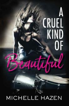 A Cruel Kind of Beautiful