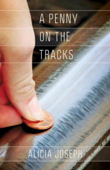 A Penny on the Tracks