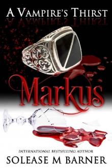 A Vampire's Thirst : Markus