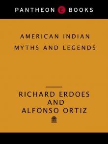 AMERICAN INDIAN MYTHS AND LEGENDS