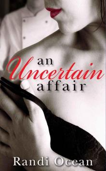 An Uncertain Affair (The Affair Series Book 2)