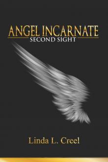 Angel Incarnate: Second Sight