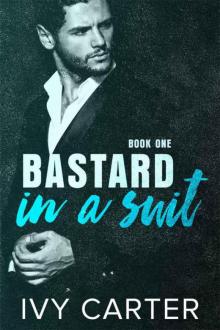 Bastard In A Suit (Book One)