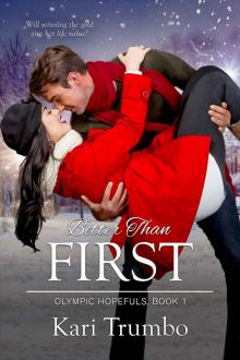 Better Than First: Olympic Hopefuls: Book 1