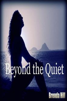 Beyond the Quiet