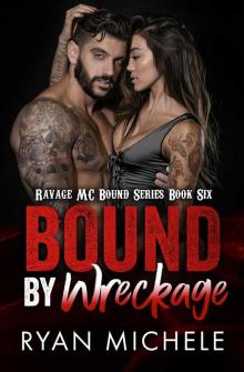 Bound by Wreckage_Ravage MC