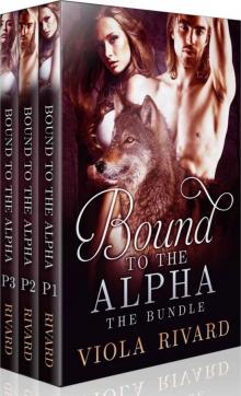 Bound to the Alpha: The Bundle