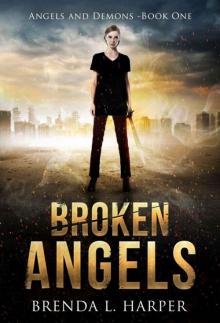 BROKEN ANGELS (Angels and Demons Book 1)