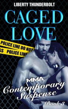 Caged Love: MMA Contemporary Suspense (Book Three)