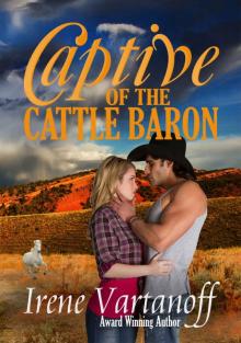 Captive of the Cattle Baron (Selkirk Family Ranch Book 1)