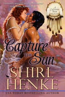 Capture the Sun (Cheyenne Series)