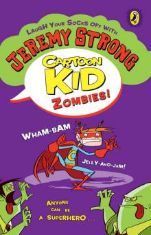 Cartoon Kid--Zombies!